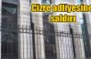 Cizre adliyesine saldırı