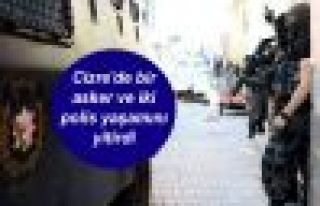 Cizre'de bir asker ve iki polis yaşamını yitirdi