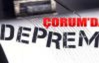 Çorum'da korkutan deprem!