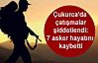 Çukurca'da çatışmalar şiddetlendi: 7 asker hayatını...