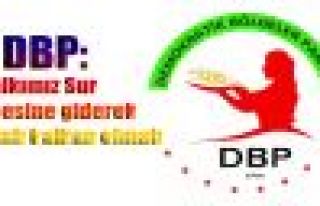 DBP: Halkımız Sur ilçesine giderek canlı kalkan...