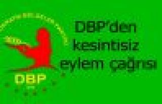DBP'den kesintisiz eylem çağrısı