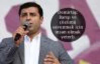 Demirtaş: Barışı ve çözümü savunmak için...