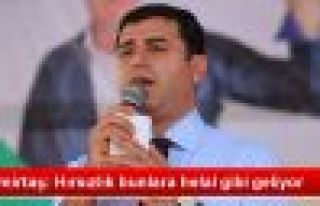Demirtaş: Hırsızlık Bunlara Helal Gibi Geliyor
