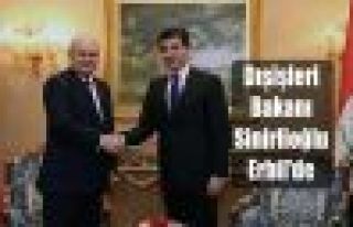 Dışişleri Bakanı Sinirlioğlu Erbil'de