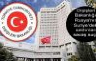 Dışişleri Bakanlığı: Rusya'nın Suriye'deki...