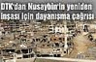 DTK'dan Nusaybin'in yeniden inşası için dayanışma...