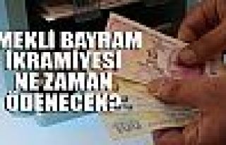 Emeklilerin bayram ikramiyelerinde ödeme tarihi belli...
