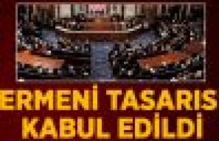 Ermeni Tasarısı Kabul Edildi