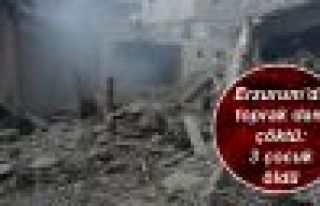 Erzurum'da toprak dam çöktü, 3 çocuk öldü 