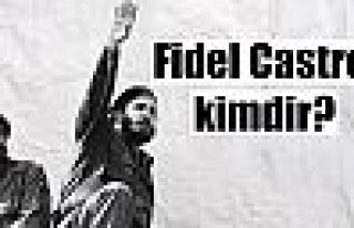 Fidel Castro kimdir?