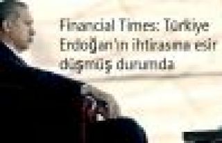 Financial Times: Türkiye Erdoğan'ın ihtirasına...