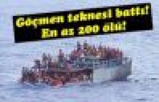 Göçmen teknesi battı: En az 200 ölü
