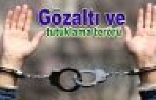 Gözaltı ve tutuklama terörü