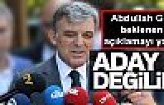 Gül: Adaylığım artık söz konusu değil!
