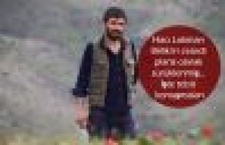 Hacı Lokman Birlik'in cesedi planlı olarak sürüklenmiş......