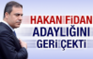 Hakan Fidan aday adaylığı başvurusunu geri çekti