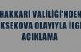 Hakkari Valiliği'nden Yüksekova Olayıyla İlgili...