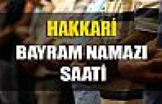 Hakkari'de bayram namazı saat kaçta? 