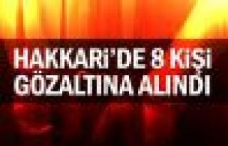 Hakkari'de ev baskınları: 8 gözaltı