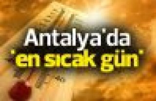 Hava sıcaklığı Antalya'da rekor seviyeye ulaşacak...