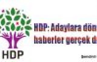 HDP: Adaylara dönük haberler gerçek dışı