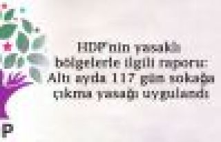 HDP: Altı ayda 117 gün sokağa çıkma yasağı...