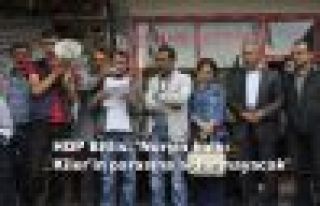 HDP Bitlis: 'Norşin halkı Kiler'in parasına aldanmayacak'