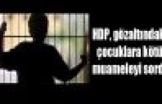 HDP, gözaltındaki çocuklara kötü muameleyi sordu...