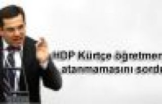HDP Kürtçe öğretmenlerin atanmamasını sordu