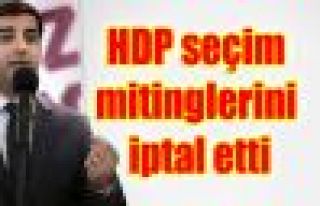 HDP seçim mitinglerini iptal etti