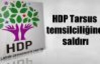 HDP Tarsus temsilciliğine saldırı