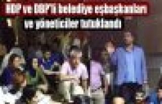 HDP ve DBP'li belediye eşbaşkanları ve yöneticiler...