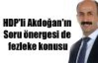 HDP'li Akdoğan'ın soru önergesi de fezleke konusu
