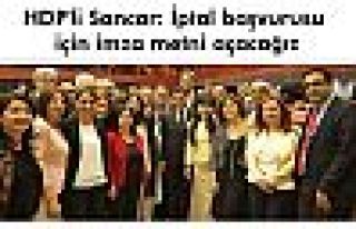 HDP'li Sancar: İptal başvurusu için imza metni...