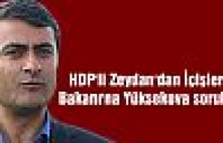 HDP'li Zeydan'dan İçişleri Bakanı'na Yüksekova...