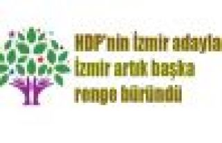HDP'nin İzmir adayları: İzmir artık başka renge...