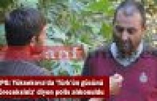 HPG: 'Yüksekova'da 'Türk'ün gücünü göreceksiniz’...