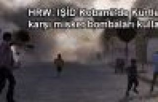 HRW: IŞİD Kobane'de Kürtlere karşı misket bombaları...
