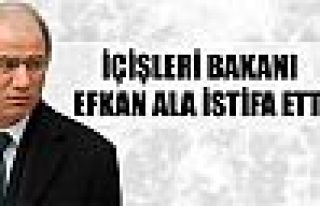 İçişleri Bakanı Efkan Ala istifa etti