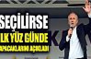 İnce seçilirse ilk 100 günde yapacaklarını anlattı