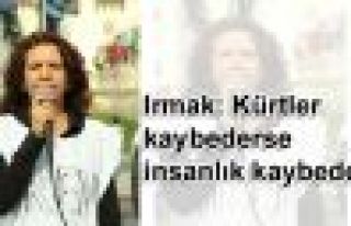 Irmak: Kürtler kaybederse insanlık kaybeder
