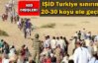 'IŞİD Türkiye sınırında 20-30 köyü ele geçirdi'