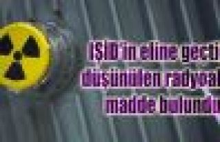 IŞİD'in eline geçtiği düşünülen radyoaktif...