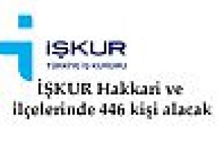 İŞKUR Şemdinli'de 50 kişiyi işe alacak