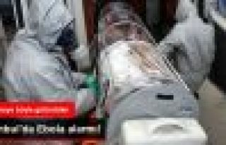 İstanbul'da Ebola Alarmı