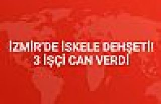 İzmir'de İskele Dehşeti: 3 İşçi Öldü, 2 İşçi...