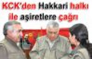 KCK'den Hakkari halkı ile aşiretlere çağrı