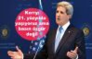 Kerry: 21. yüzyılda yaşıyoruz ama basın özgür...