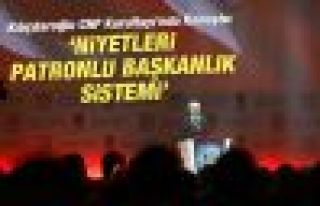 Kılıçdaroğlu: Niyetleri patronlu başkanlık sistemi